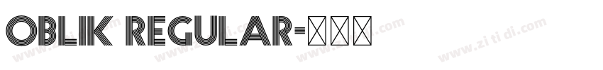 Oblik Regular字体转换 Oblik Regular字体转换